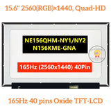 Replacement NE156QHM-NY1 NE156QHM-NY2 N156KME-GNA 15.6inch QHD 165Hz LCD Screen Repair Parts