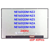 Replacement New Display 16.0 NE160QDM-NZ2 NE160QDM-NZ3 NE160QDM-NZ5 NZA NE160QDM-NZB 240Hz Laptop LCD Screen